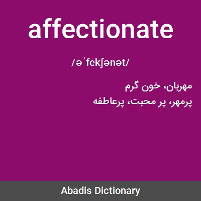 معنی affectionate