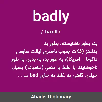 معنی badly