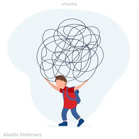 effortful