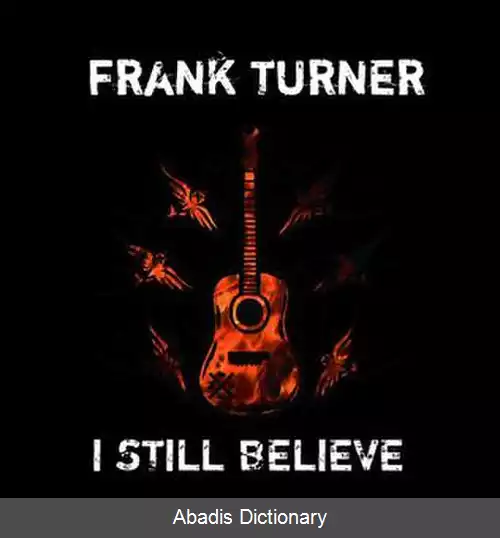عکس من هنوز ایمان دارم (ترانه فرانک ترنر)